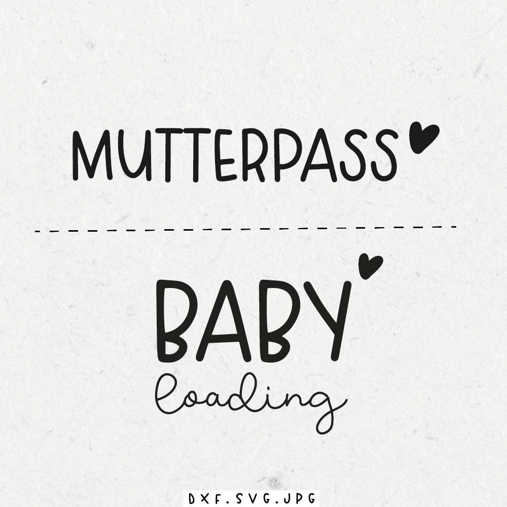 Plottdatei - Mutterpass / Baby loading - Paul & Clara