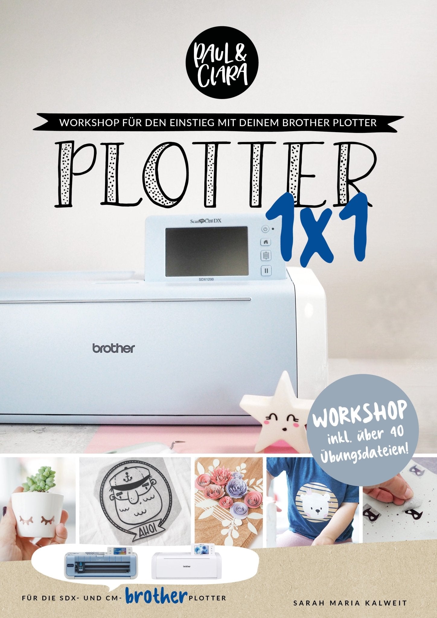 Plotter 1×1 - BROTHER *Softcover* - Paul & Clara