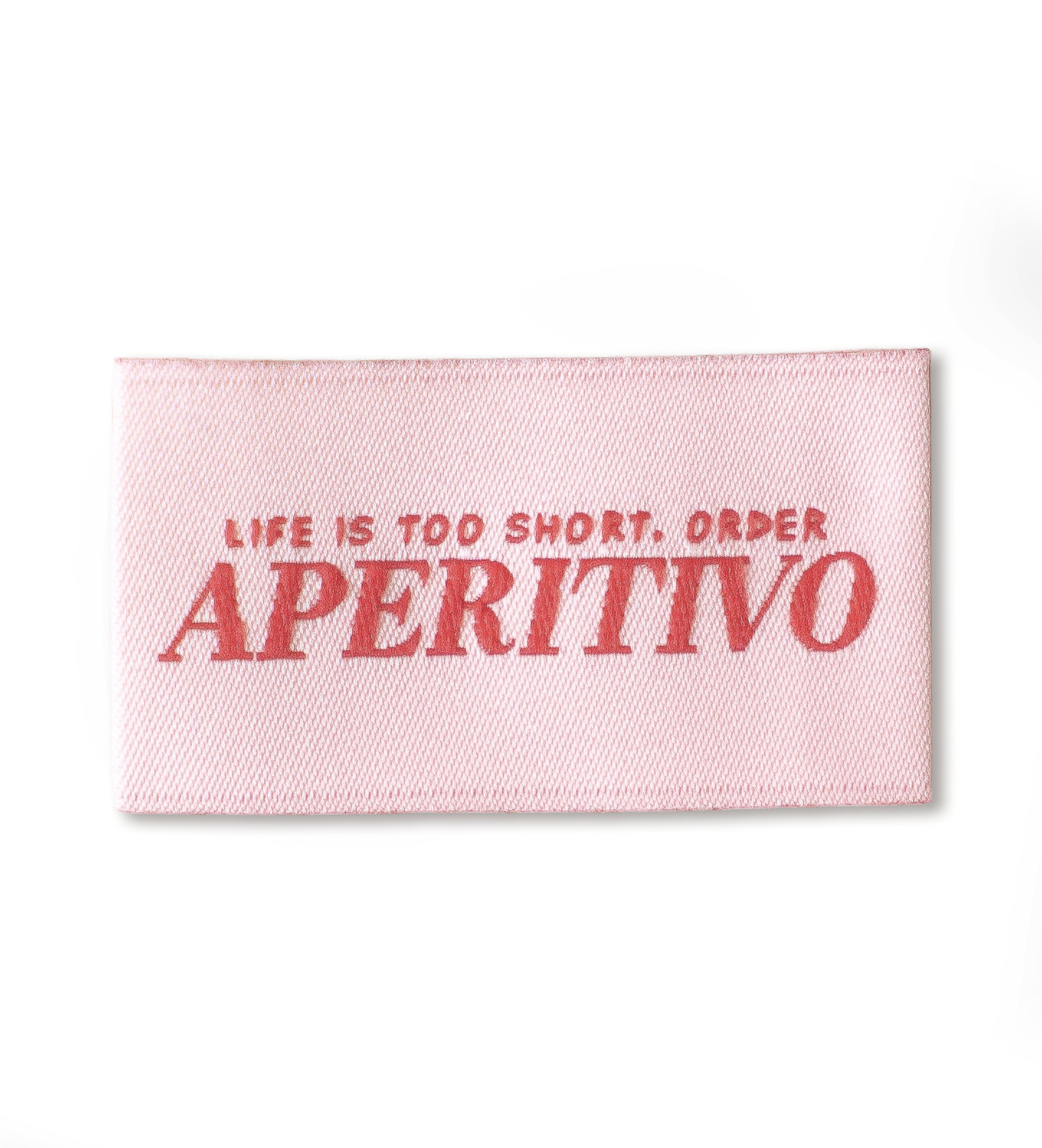 Weblabel - life is too short, order aperitivo
