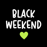 BLACK WEEKEND