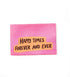 Klapp - Weblabel - happy times forever and ever *pink* - Paul & Clara