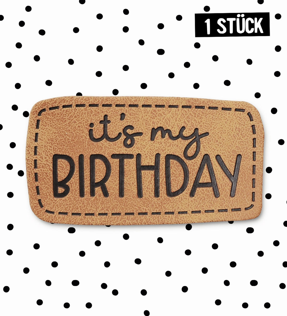Kunstlederlabel - it´s my birthday *iron - on* - Paul &amp; Clara