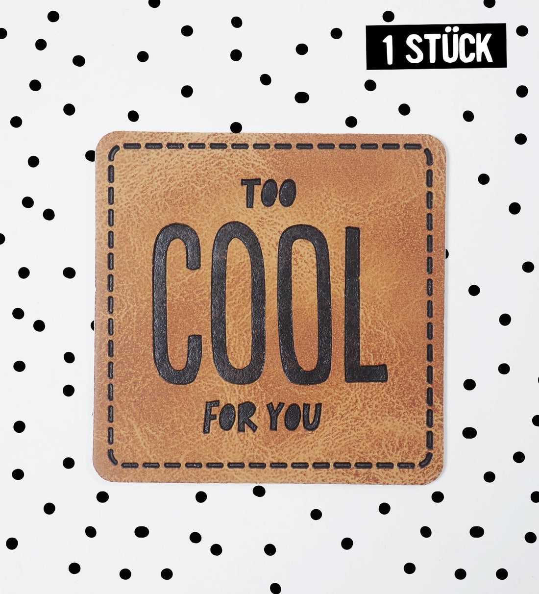 Kunstlederlabel - too cool for you *iron - on* - Paul &amp; Clara