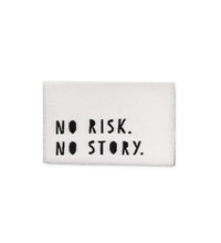Klapp-Weblabel *no risk. no story* - 4er Pack